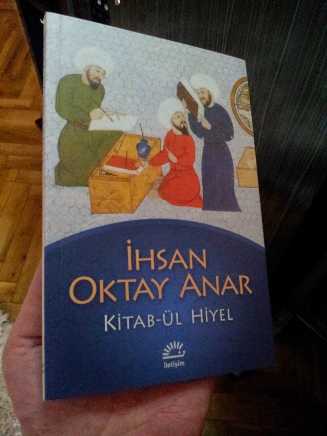 Hayal ile Hiyle Arasında: Kitab-ül Hiyel – İhsan Oktay Anar
