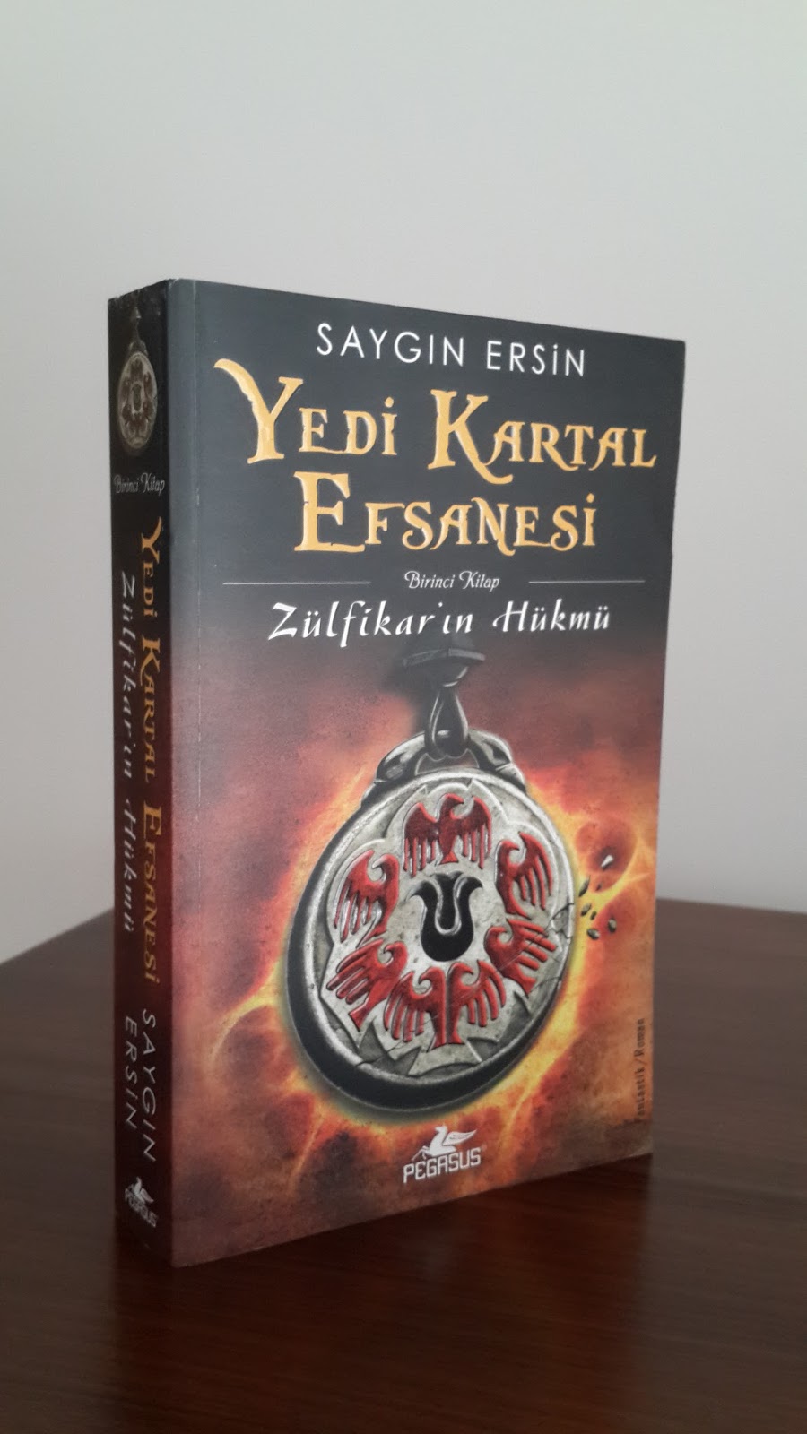 Türk Fantastik Kurgusunun Zirvesi: Zülfikarın Hükmü (Yedi Kartal Efsanesi) – Saygın Ersin