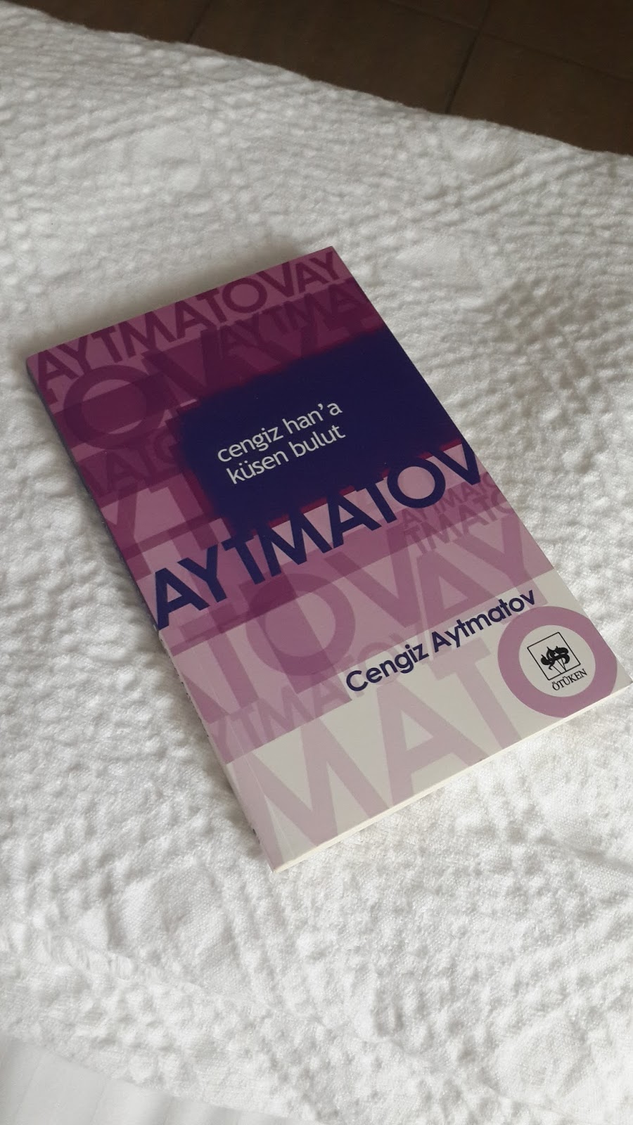 Göklerden Gelen Kararlara Dair: Cengiz Han’a Küsen Bulut – Cengiz Aytmatov