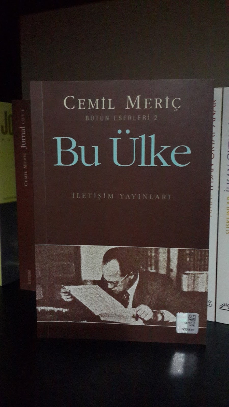 ‘İzmler ve İdeolojilerin Kucağından, Ummana Yolculuk: Bu Ülke – Cemil Meriç