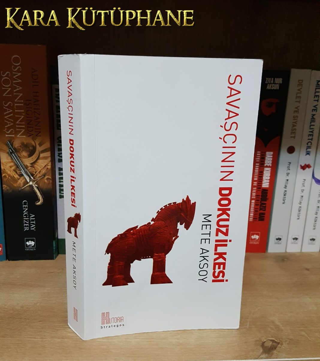 Dehanın Basitliği: Savaşçının Dokuz İlkesi – Mete Aksoy