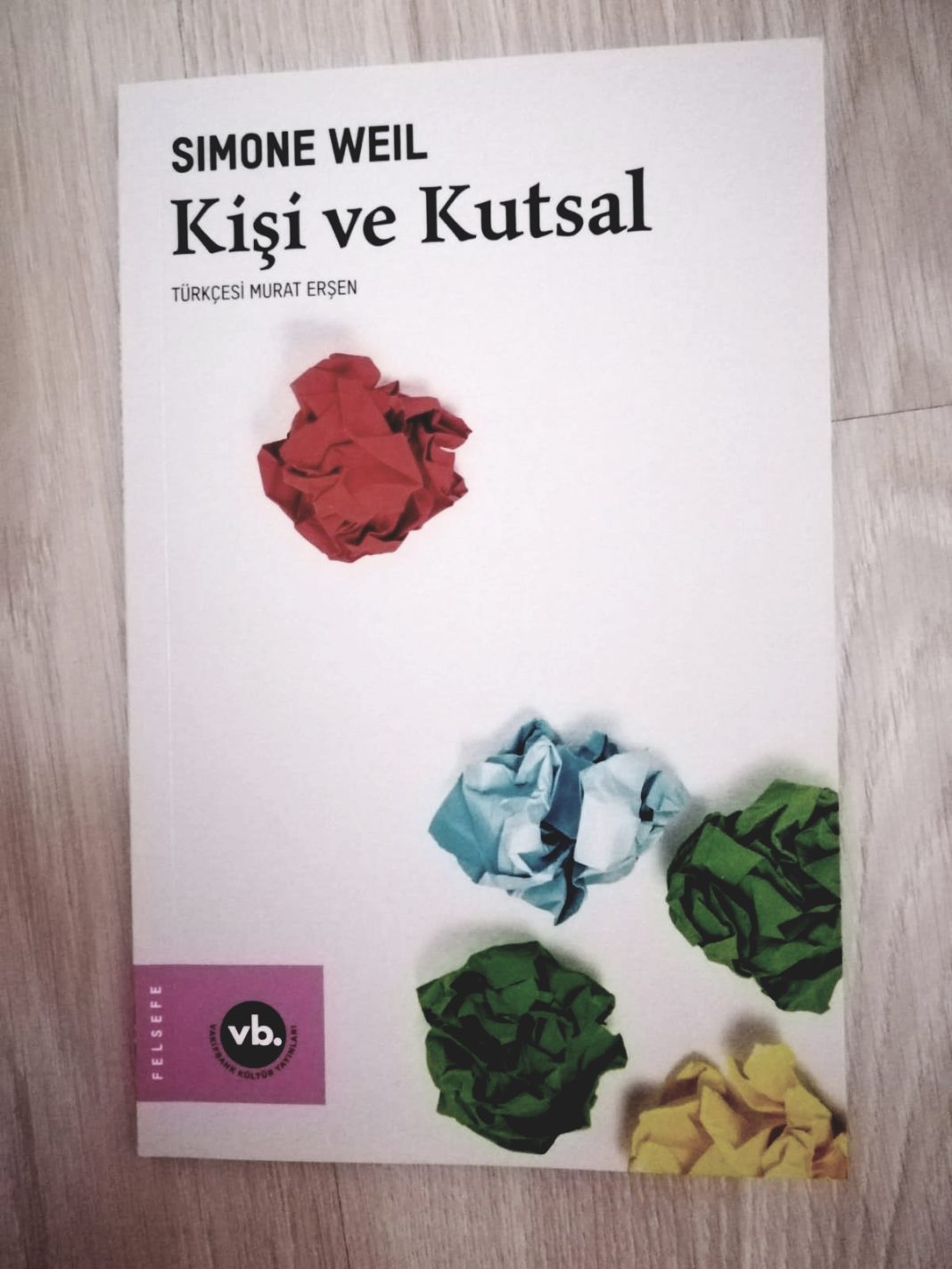 Kavramları Parçalarken: Kişi ve Kutsal – Simone Weil